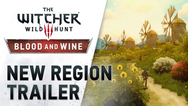The Witcher 3 Blood and Wine New Region Trailer